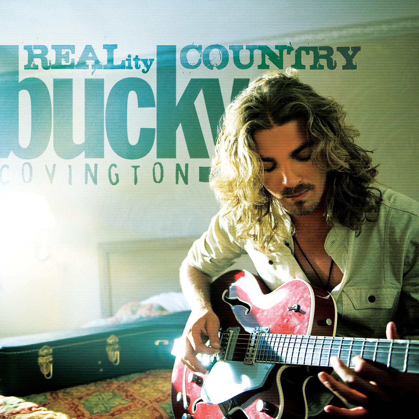 Постер альбома Bucky Covington - REALity Country