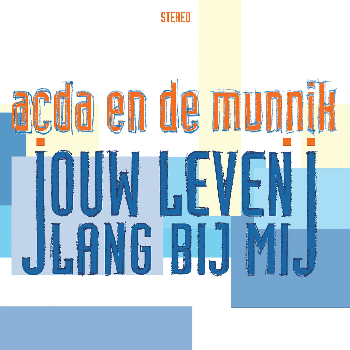 Постер альбома Jouw Leven Lang Bij Mij