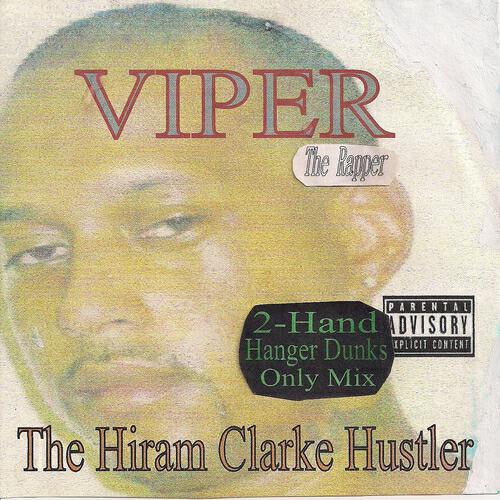 Viper The Rapper - Maybe One Day She'll See Me Again (2-Hand Hanger Dunks Only Mix)