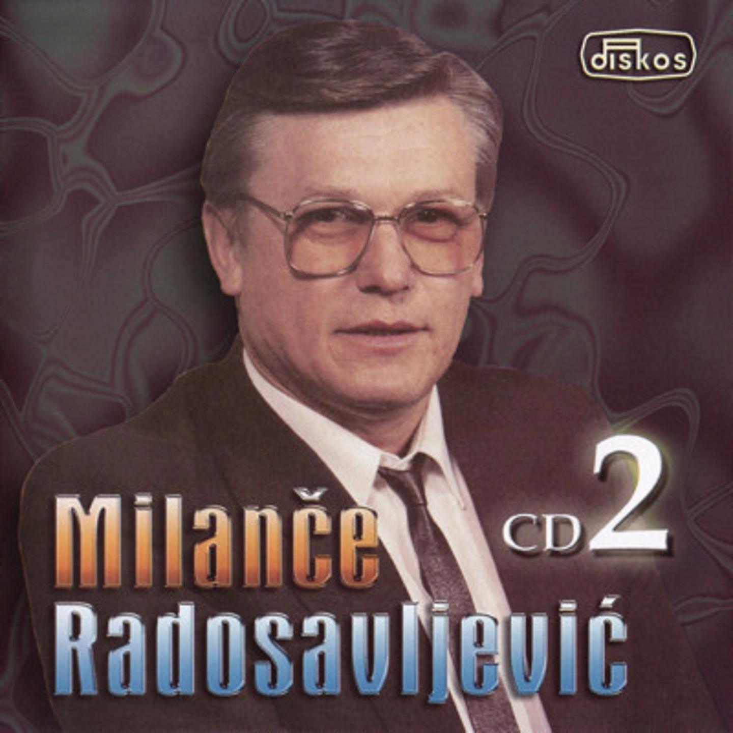 Milance Radosavljevic - Zasto su ti majko oci pune suza