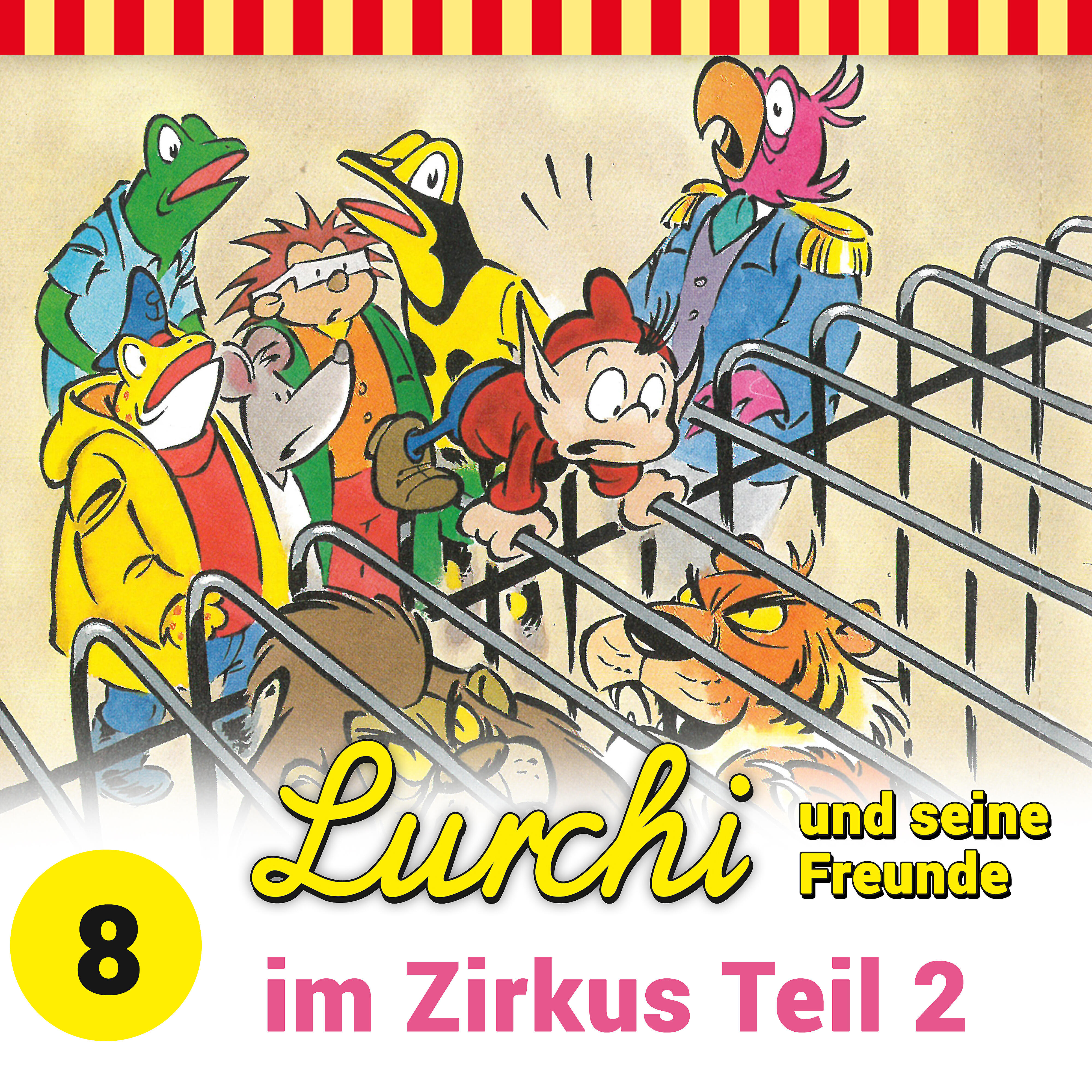 Lurchi und seine Freunde - Kapitel 08: im Zirkus - Teil 2 (Folge 8)