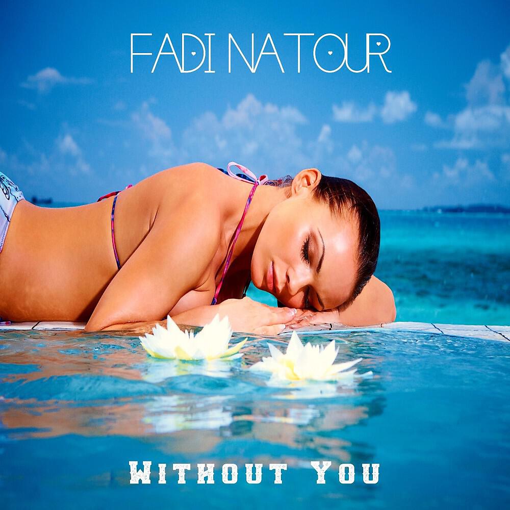 Fadi Natour - Adieux je t'aime