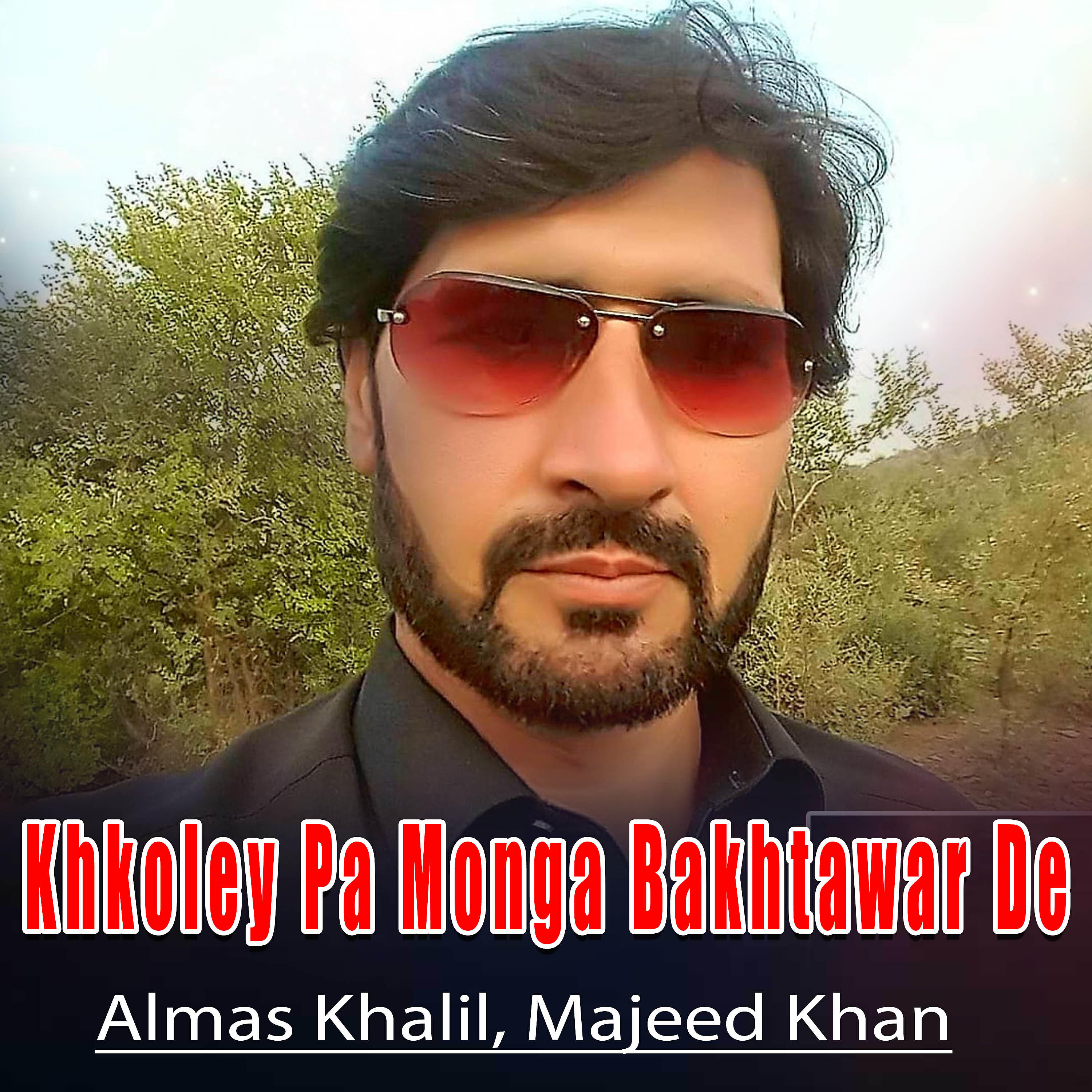 Almas Khalil - Khkoley Pa Monga Bakhtawar De