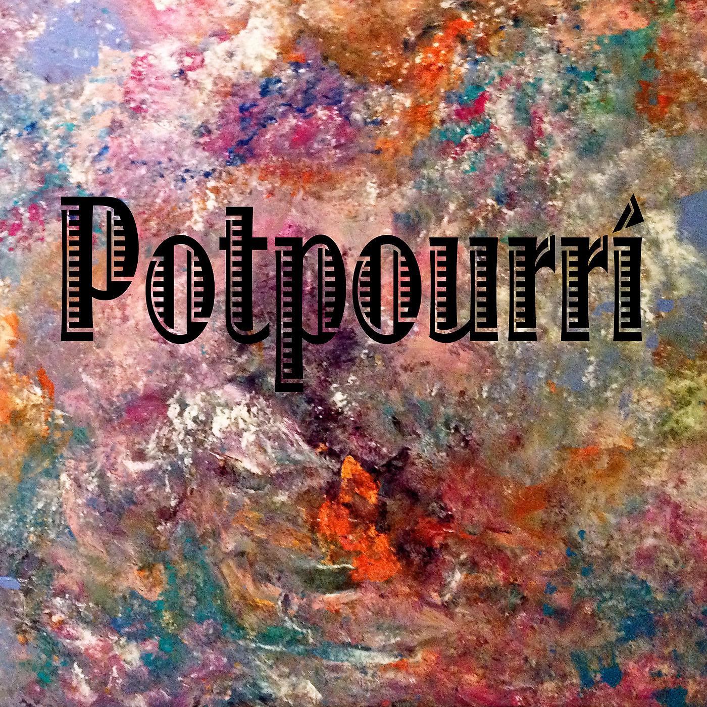 Постер альбома Potpourri