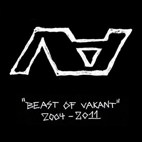 Постер альбома Beast of Vakant 2004-2011