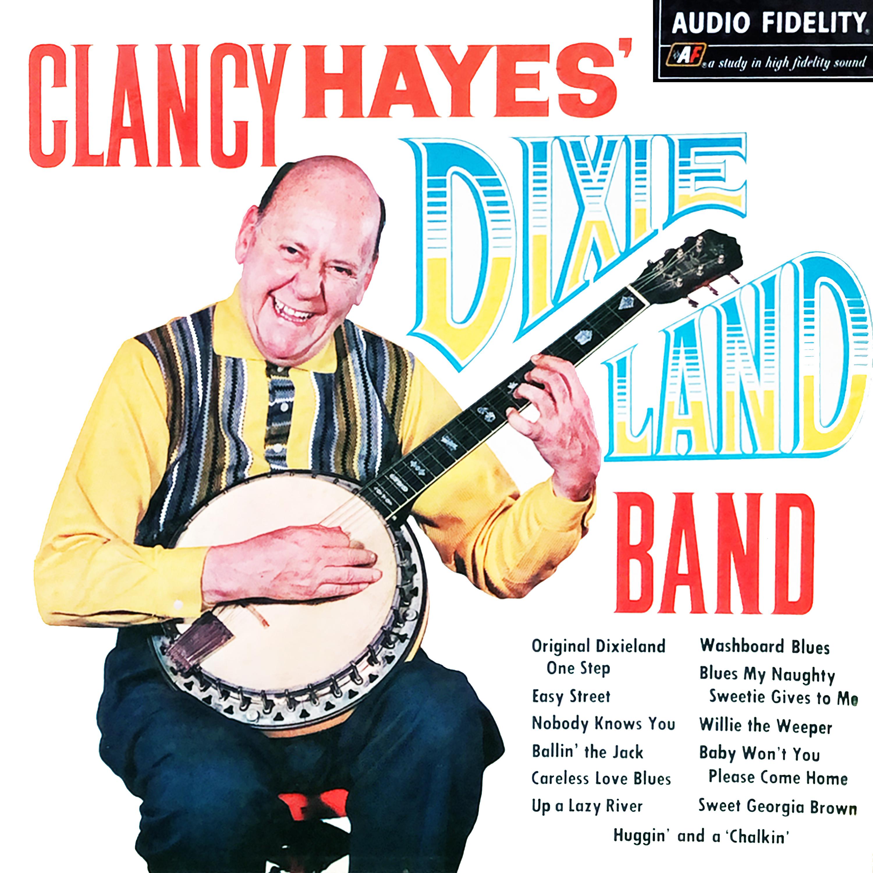 Постер альбома Clancy Hayes Dixieland Band