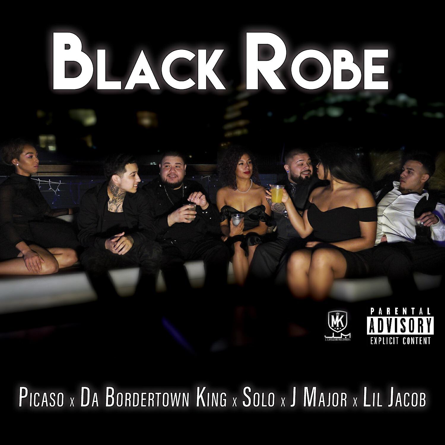 Da Bordertown King - Black Robe (feat. Picaso, Solo, J Major & Lil Jacob)