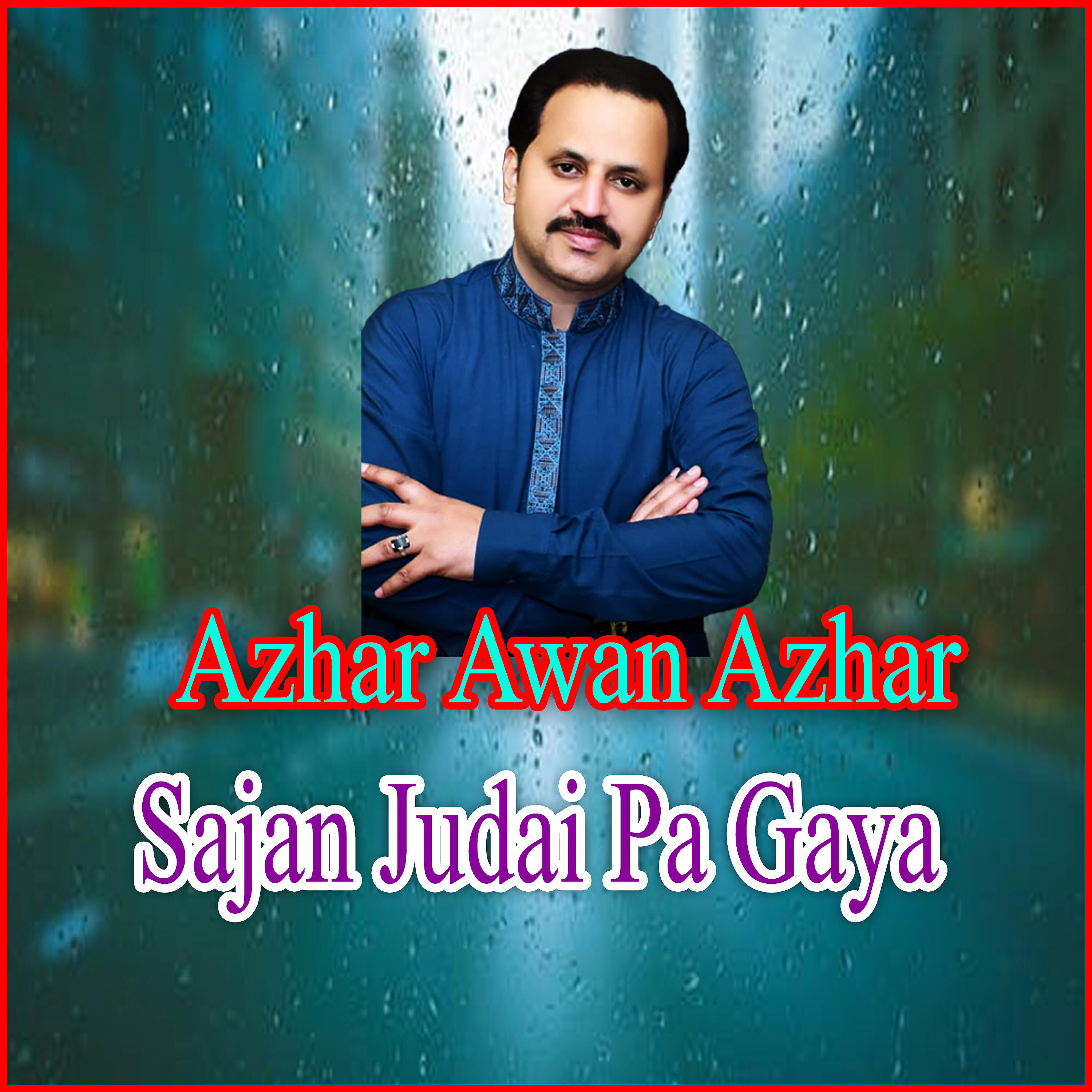 Azhar Awan Azhar - Uchian Looka Naal