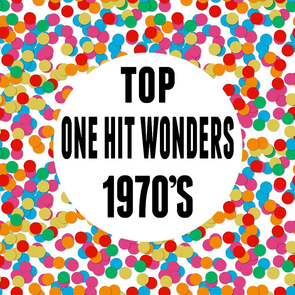 Постер альбома Top One Hit Wonders 1970's