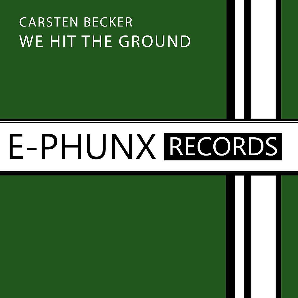 Carsten Becker - We Hit the Ground