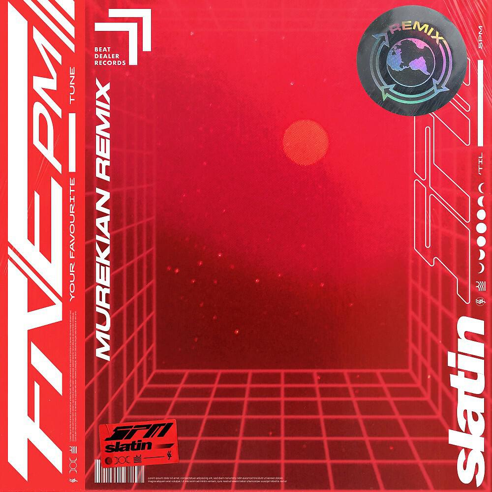 SLATIN - 5PM (MureKian Remix)