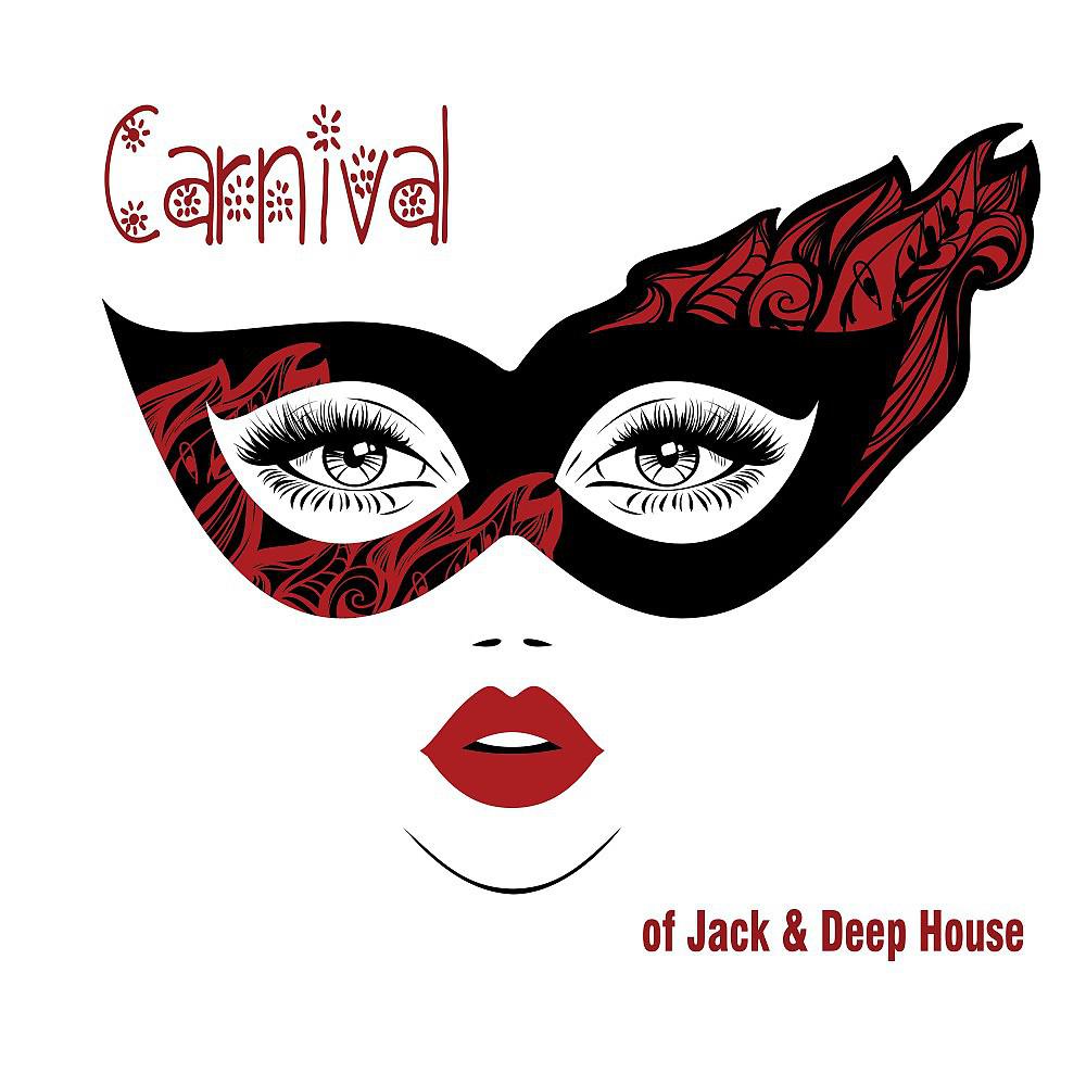 Постер альбома Carnival of Jack & Deep House