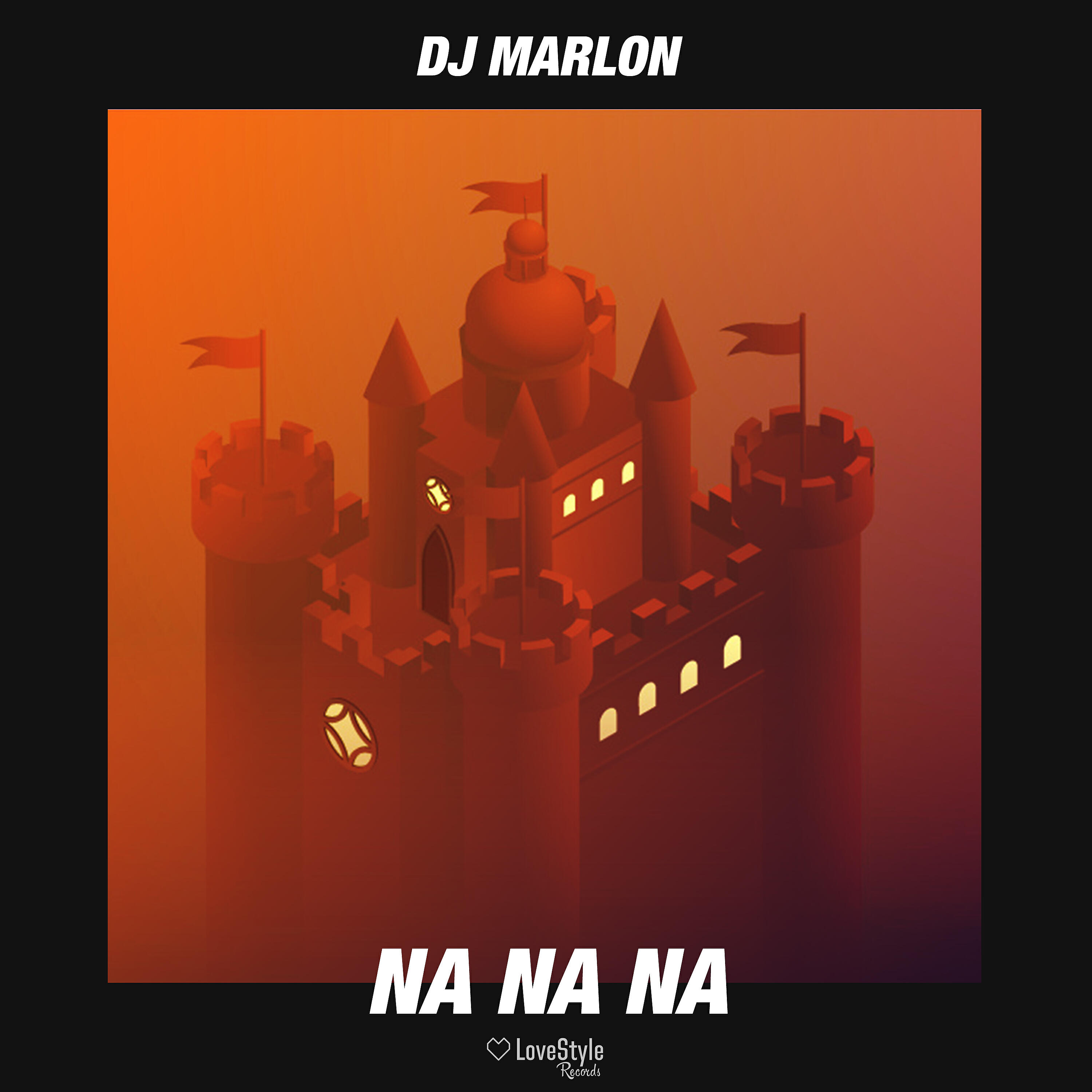 DJ MarLon - Na Na Na