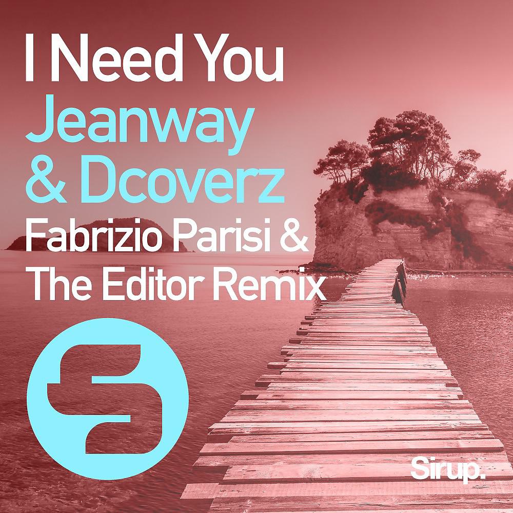 Постер альбома I Need You (Fabrizio Parisi & The Editor Remix)