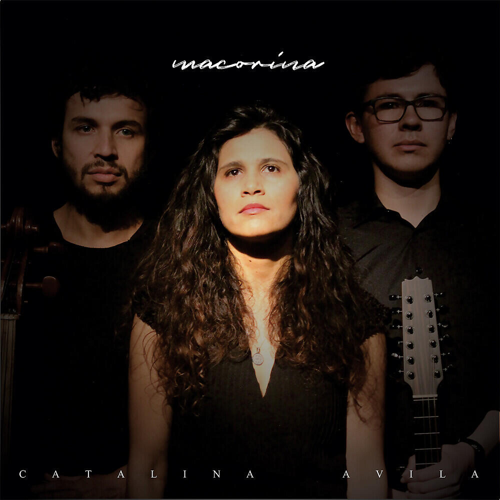 Catalina Avila - Macorina
