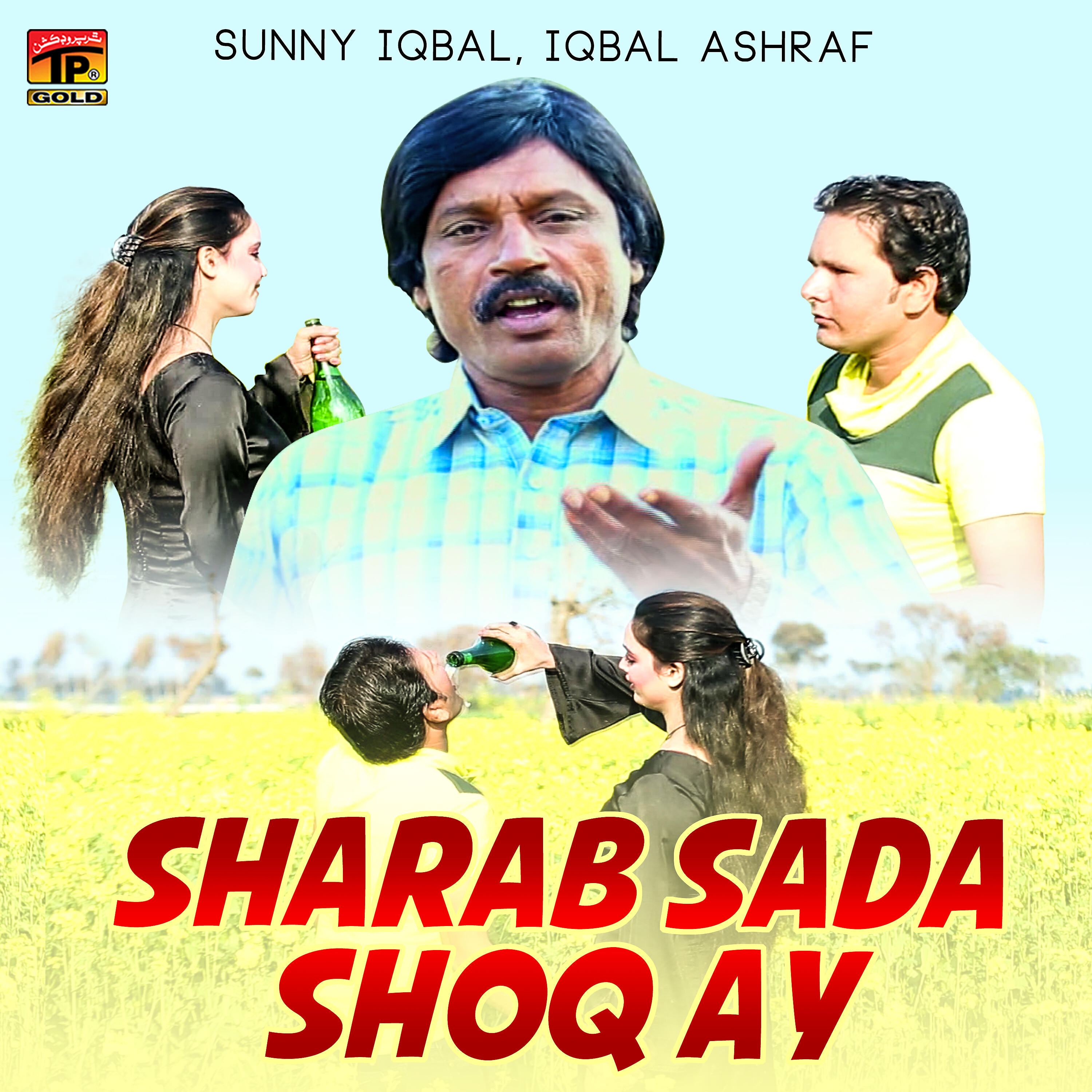 Sunny Iqbal - Sharab Sada Shoq Ay