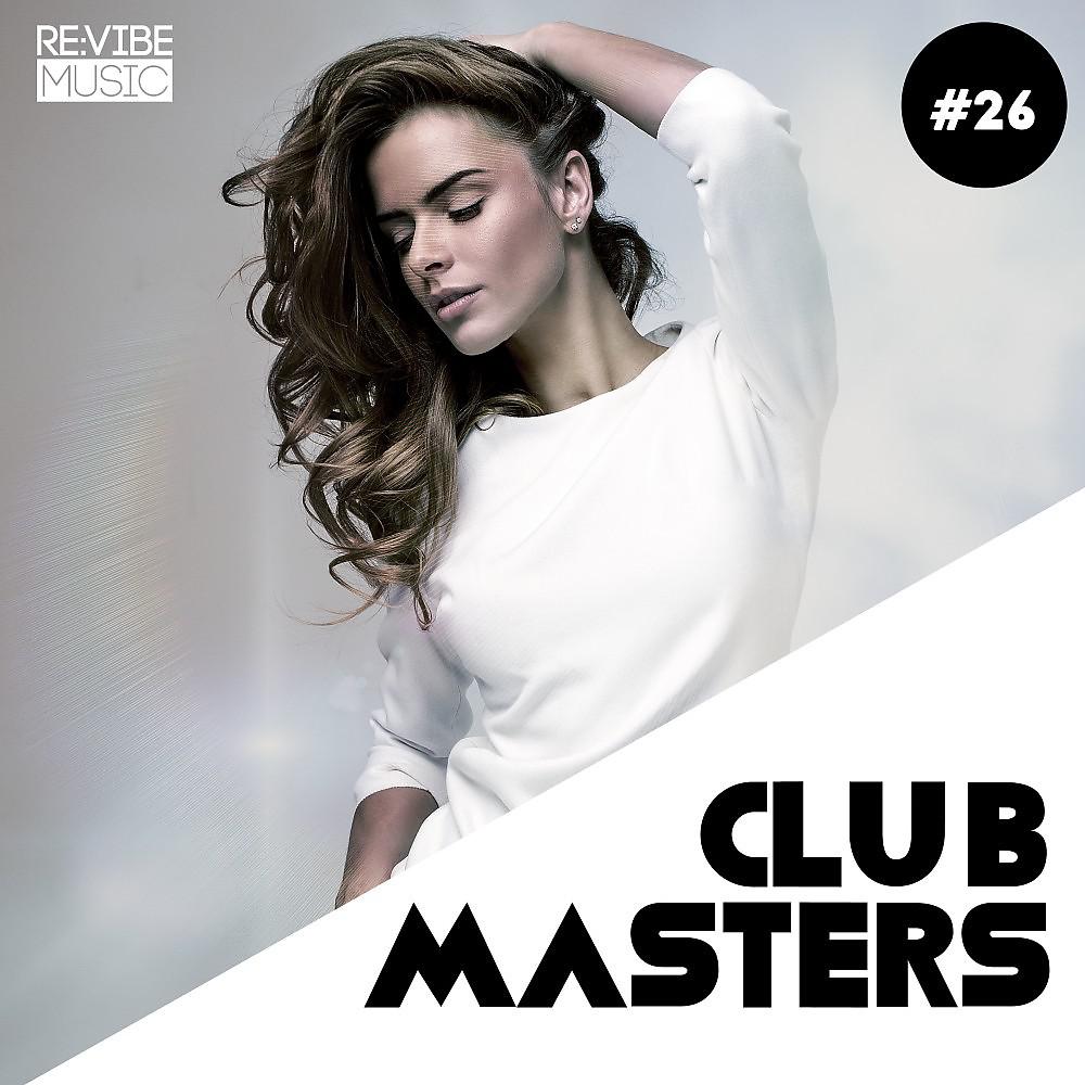 Постер альбома Club Masters, Vol. 26