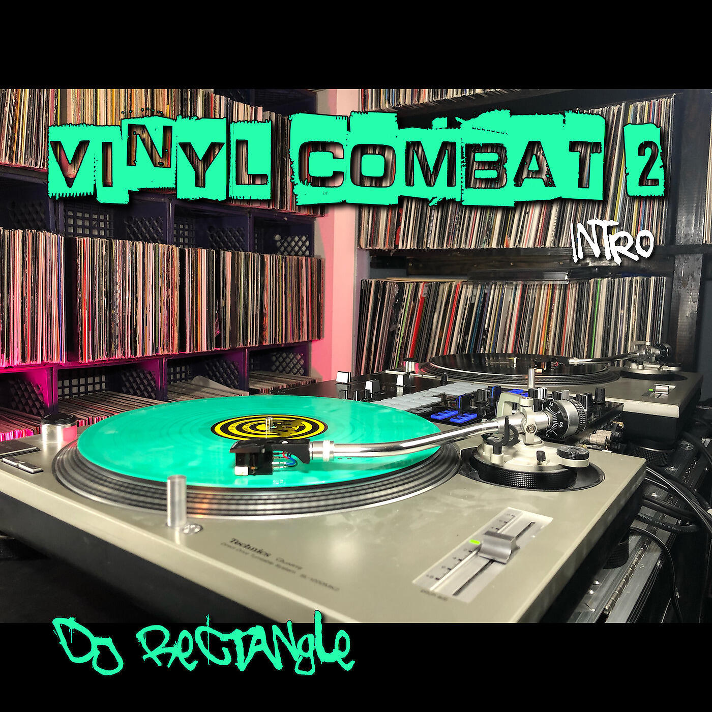 DJ Rectangle - Vinyl Combat 2 (Intro)