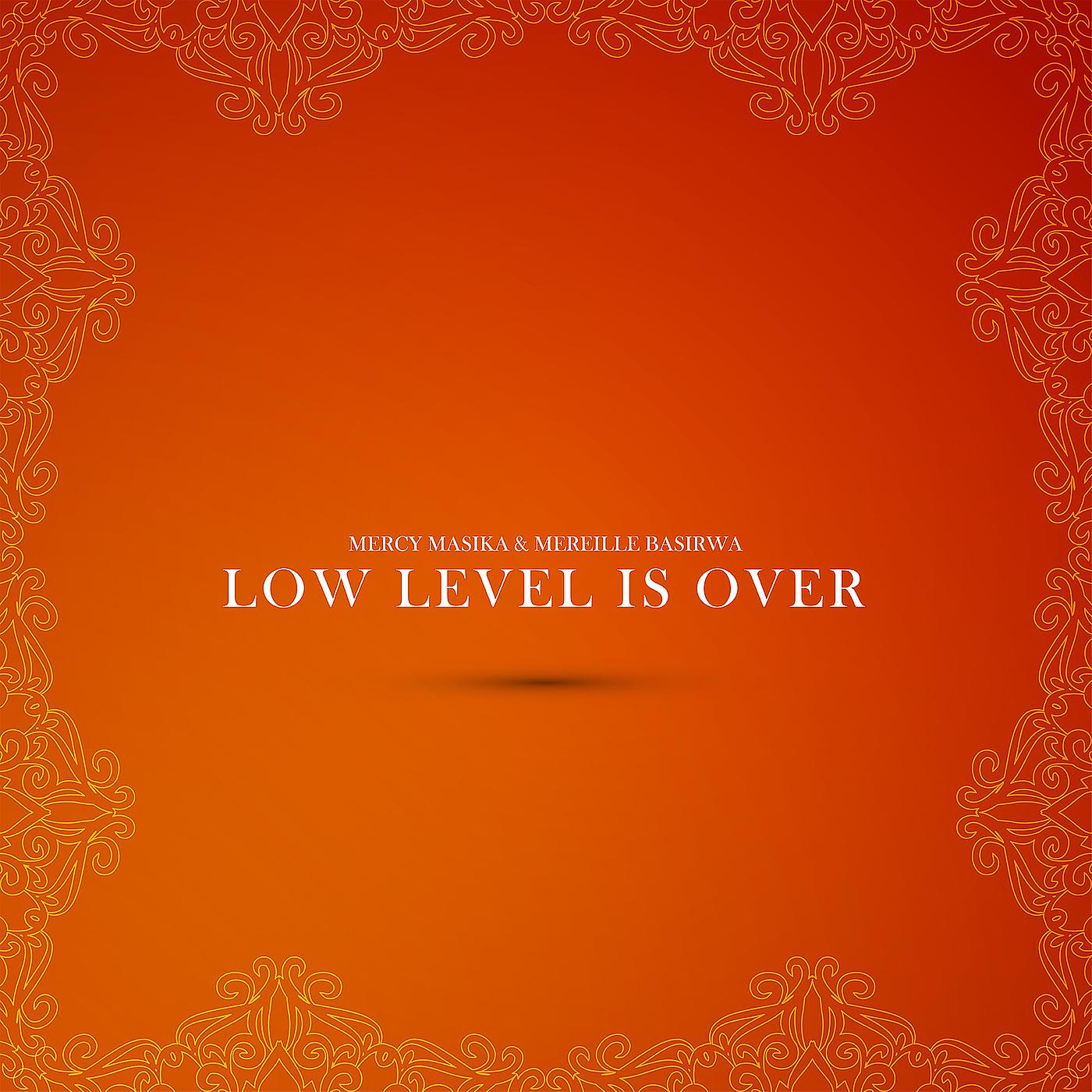 Постер альбома Low Level Is Over