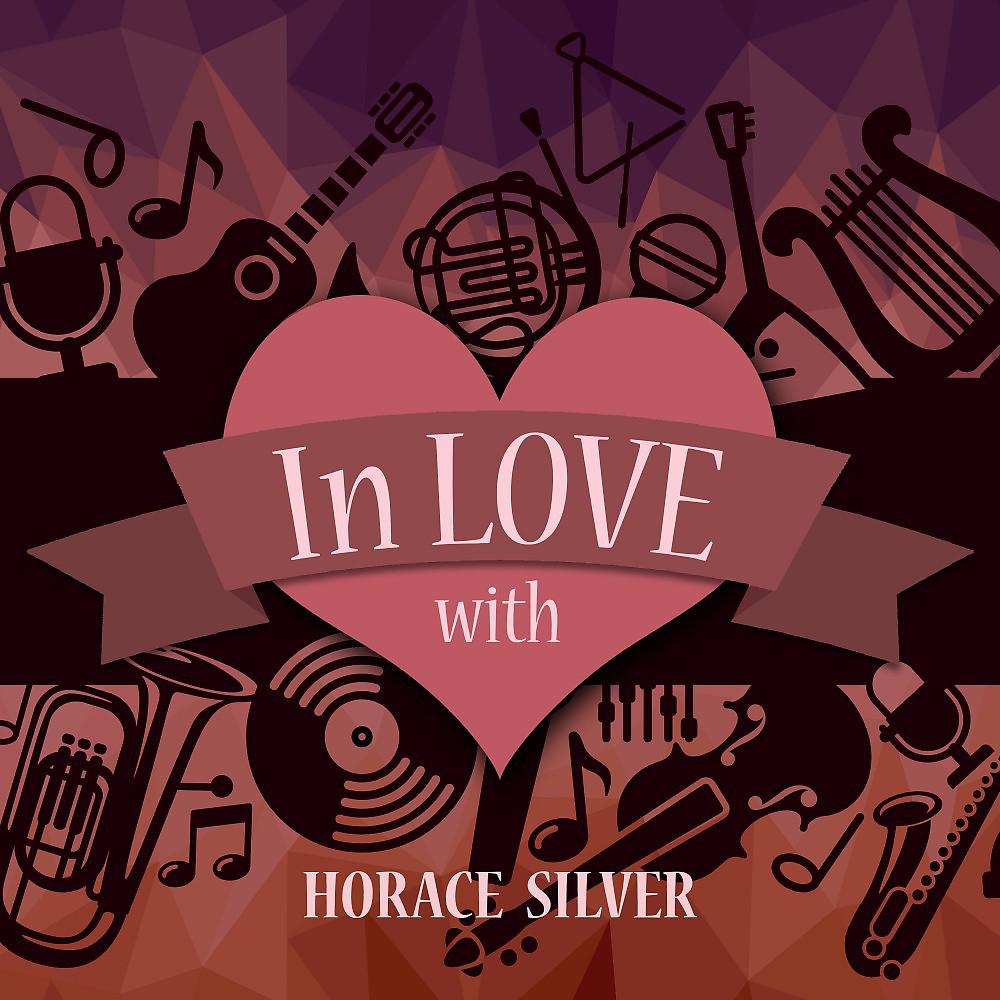 Постер альбома In Love with Horace Silver