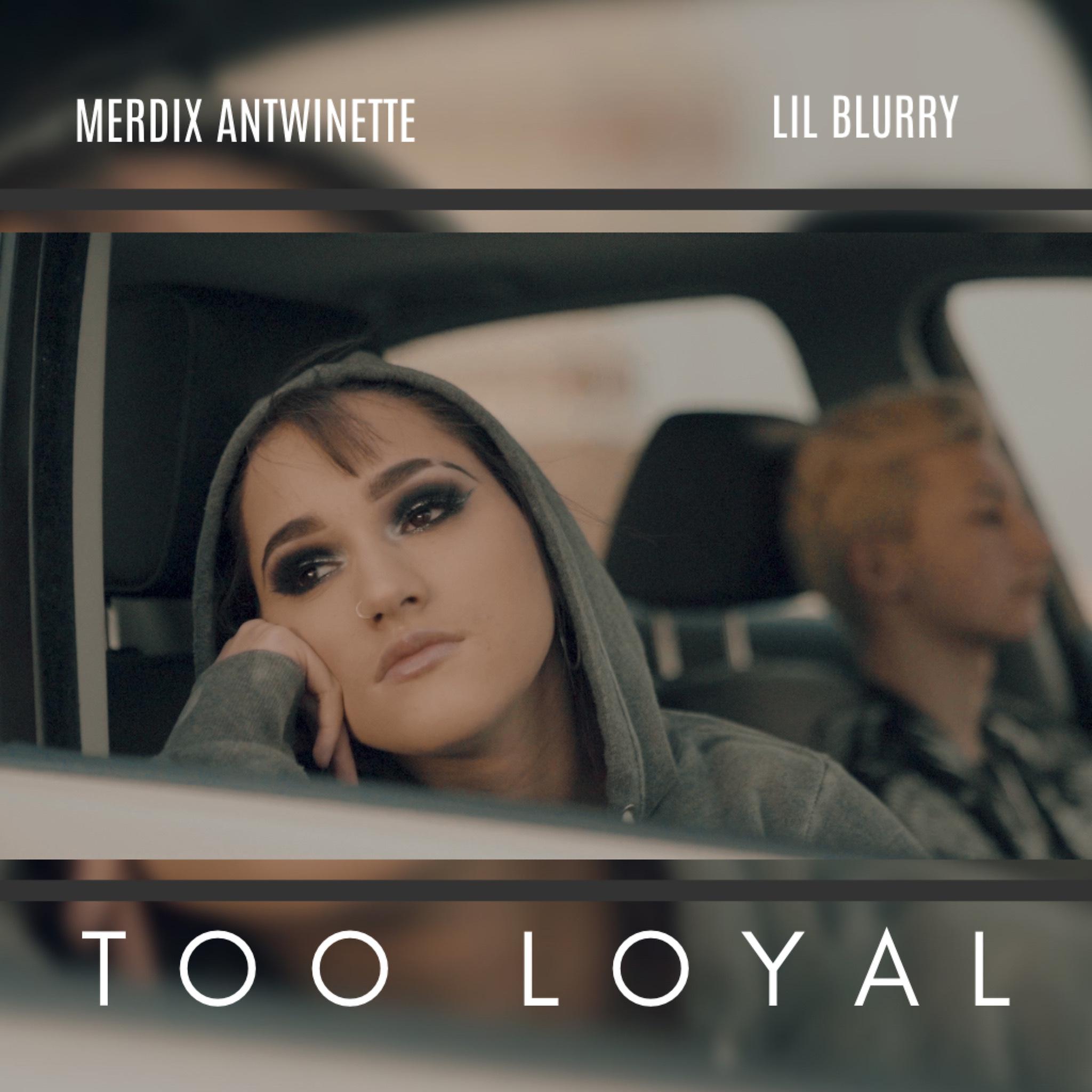Постер альбома Too Loyal (feat. Lil Blurry)