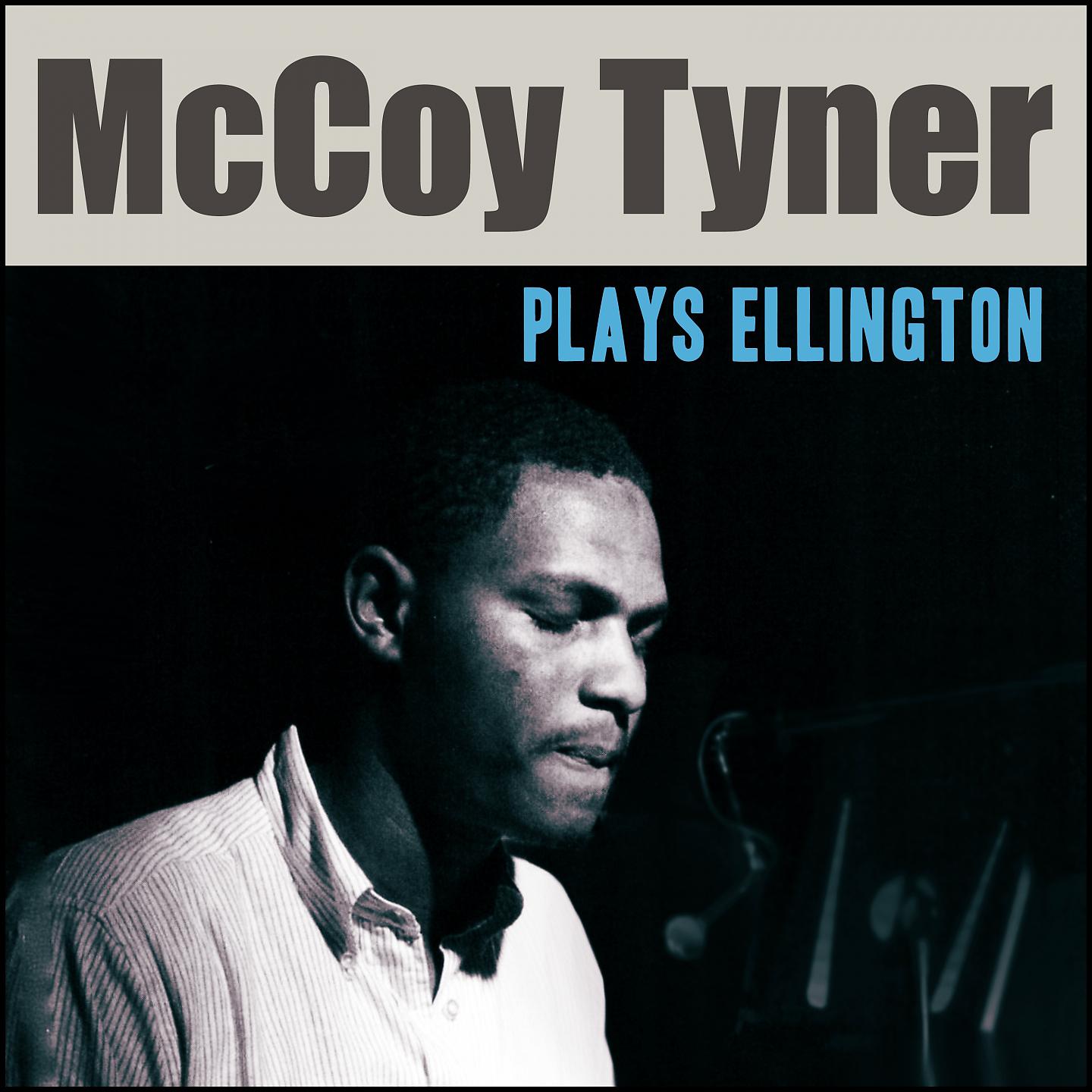 Постер альбома Mccoy Tyner Plays Ellington