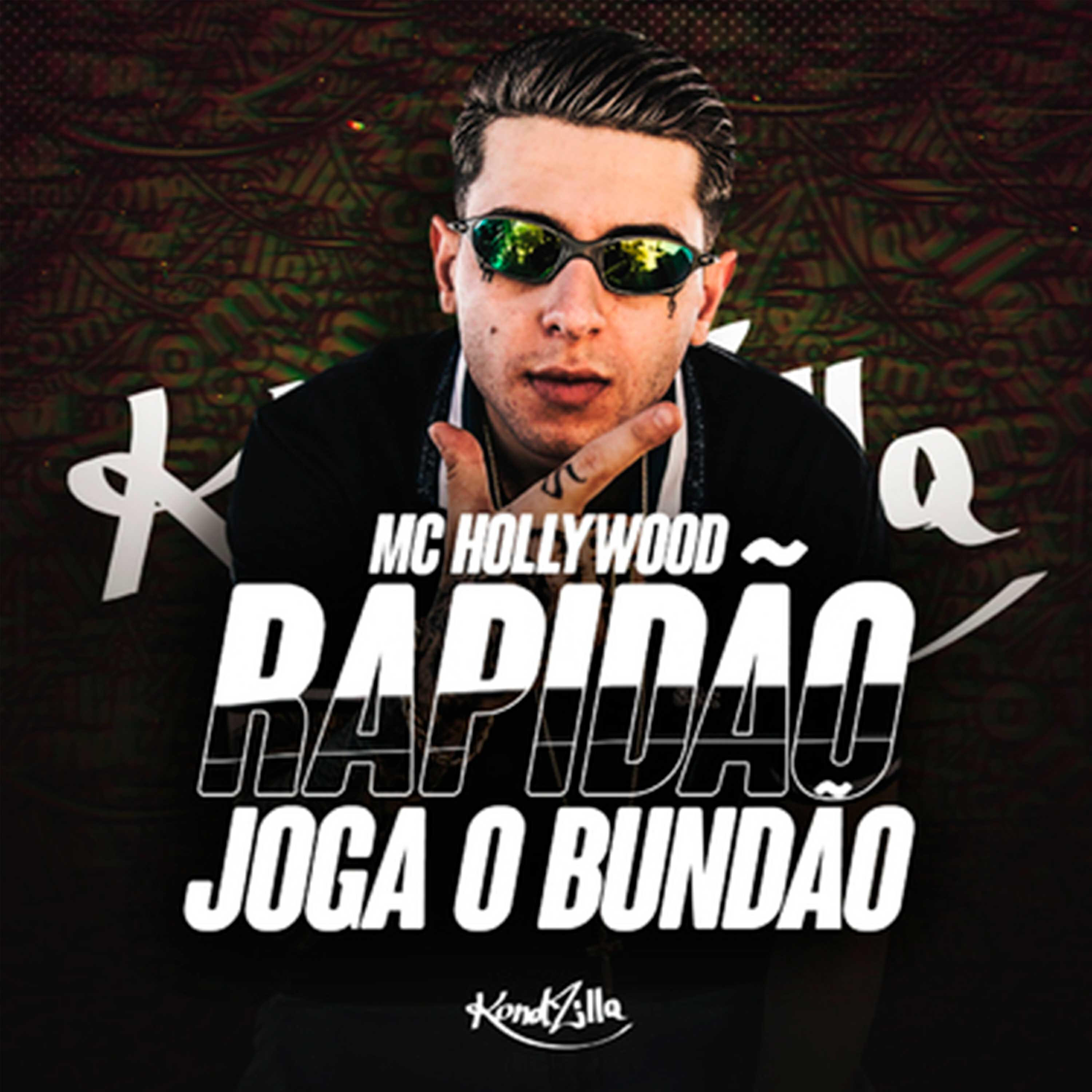 MC Hollywood - Rapidão Joga o Bundão