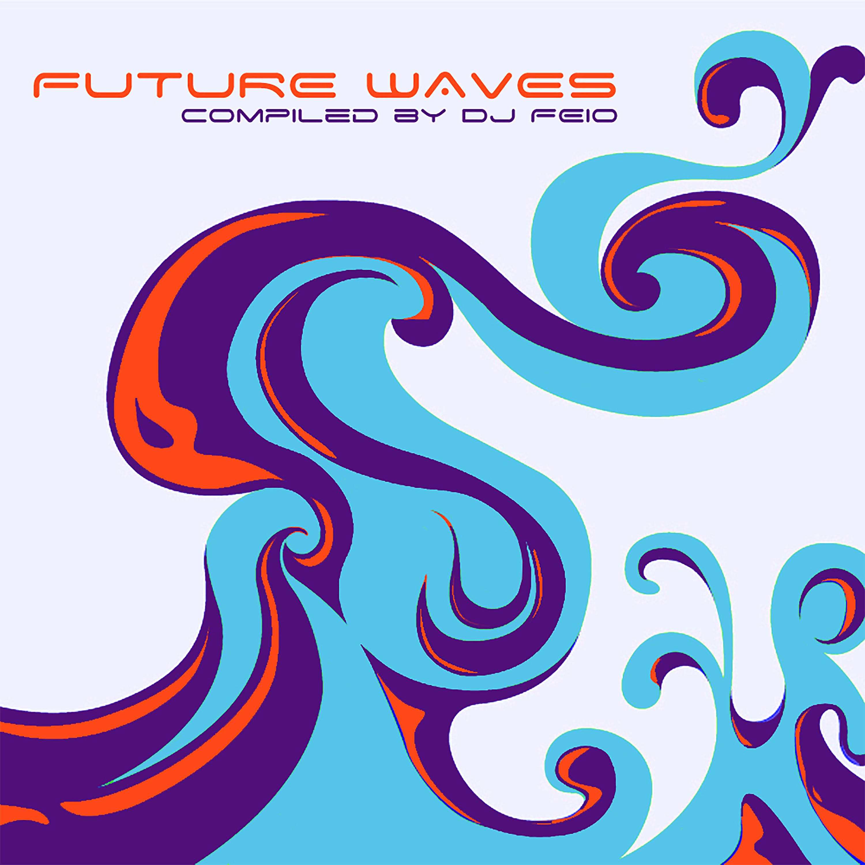 Постер альбома Future Waves by DJ Feio