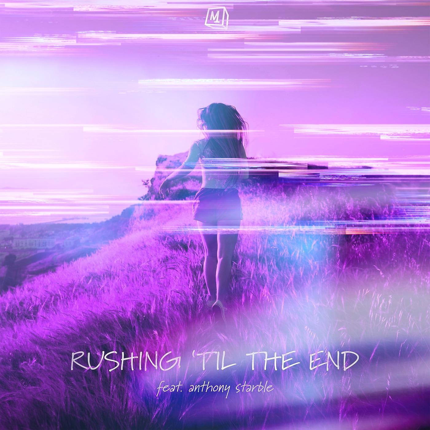 Постер альбома Rushing 'til the End