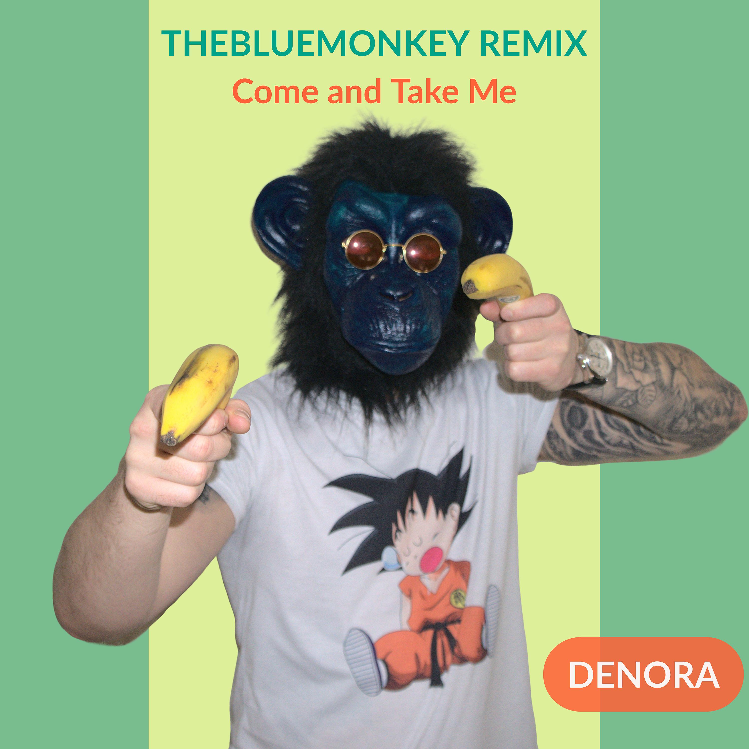 Постер альбома Come and Take Me (Thebluemonkey Remix)