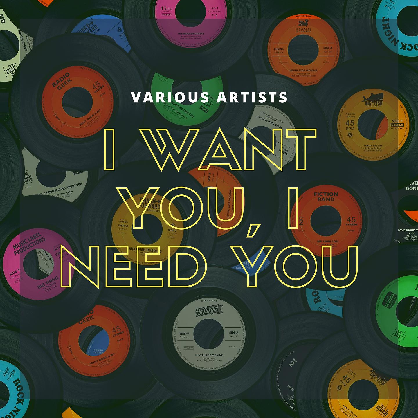 Постер альбома I Want You, I Need You