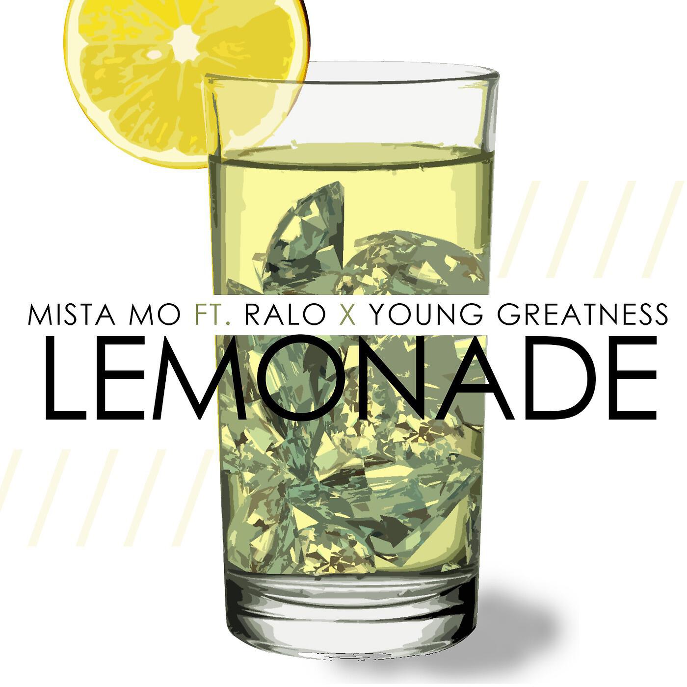 Mista Mo - Lemonade (feat. Ralo & Young Greatness)