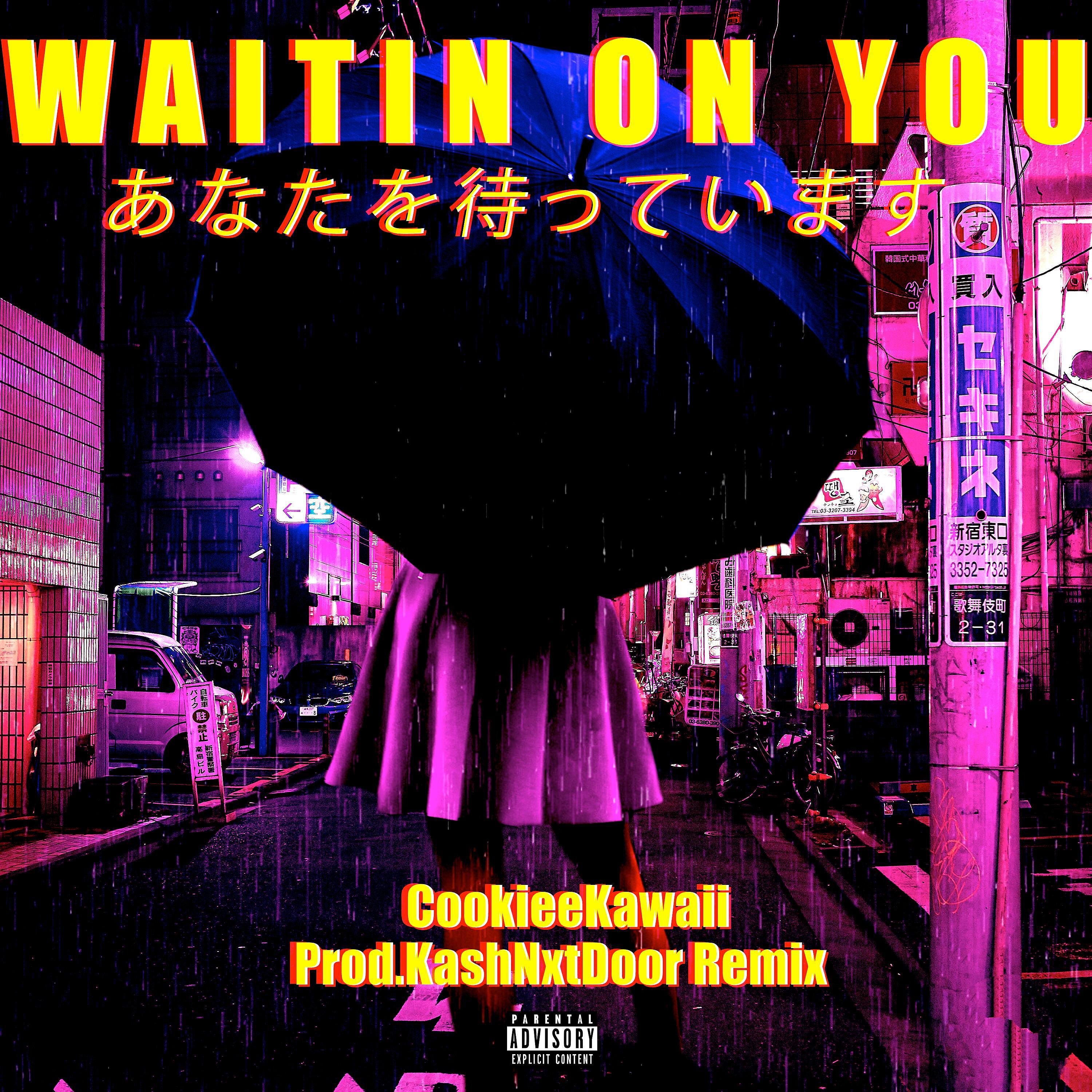 Cookiee Kawaii - Waitin' on You
