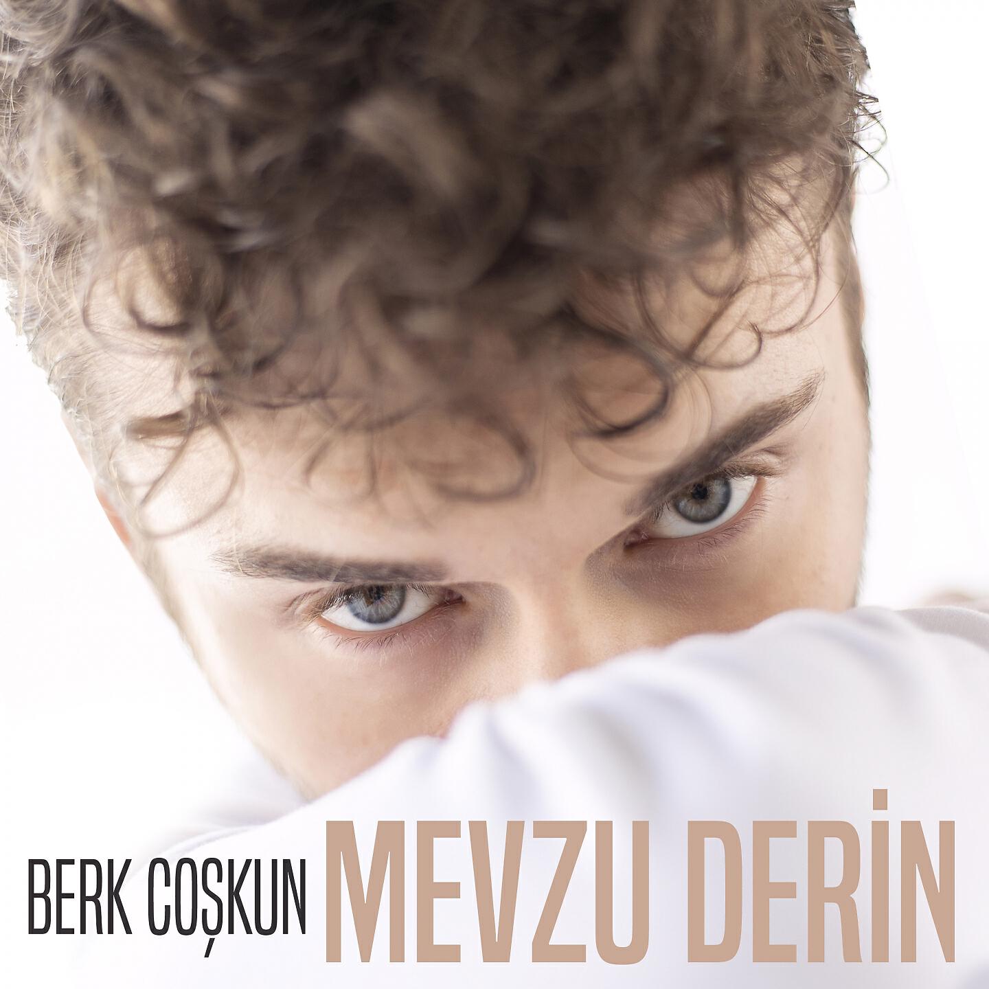 Berk Coşkun - Mevzu Derin