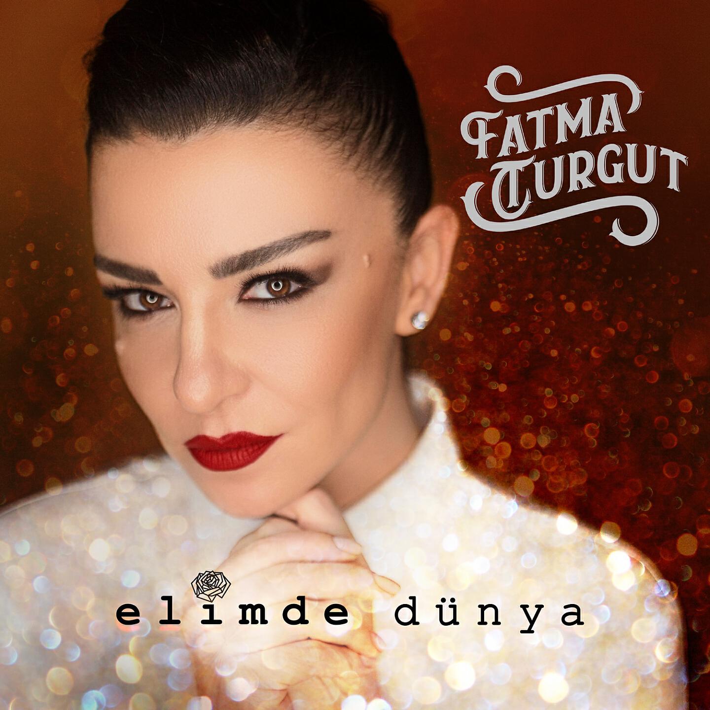 Fatma Turgut - Beni Tutmayın