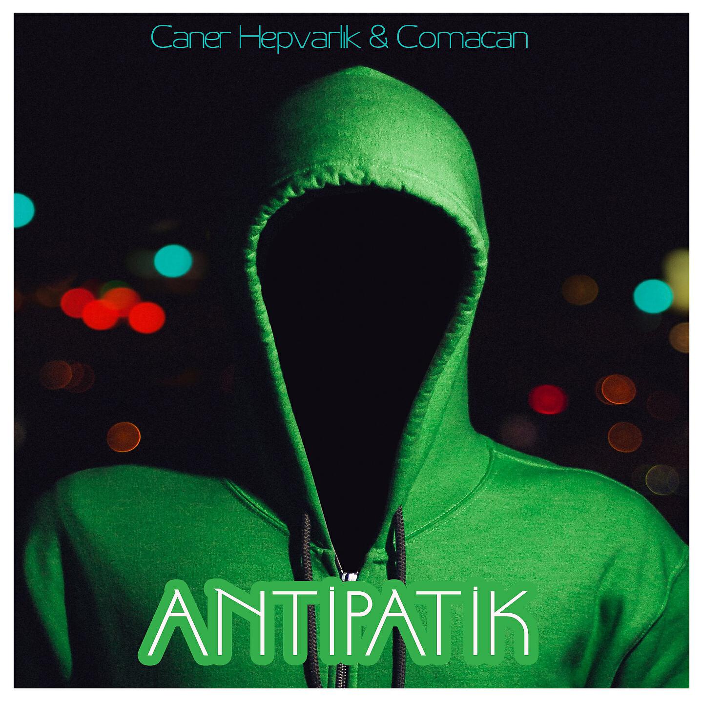 Caner Hepvarlık - Antipatik