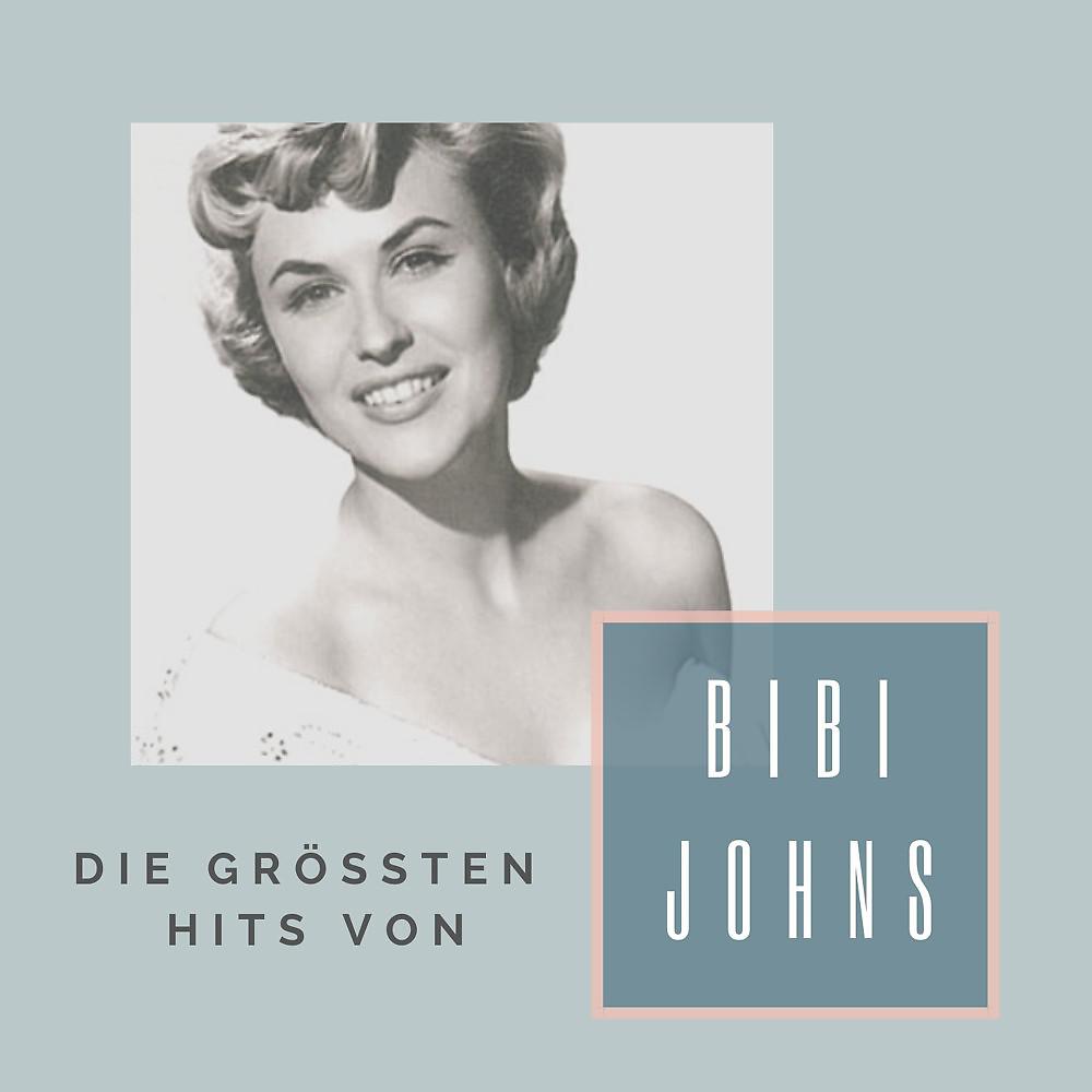 Постер альбома Die größten Hits von Bibi Johns
