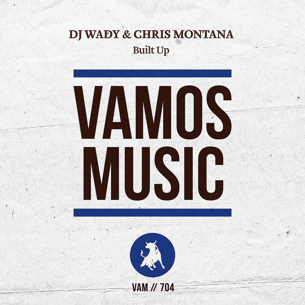 DJ Wady - Built Up (Radio Edit)