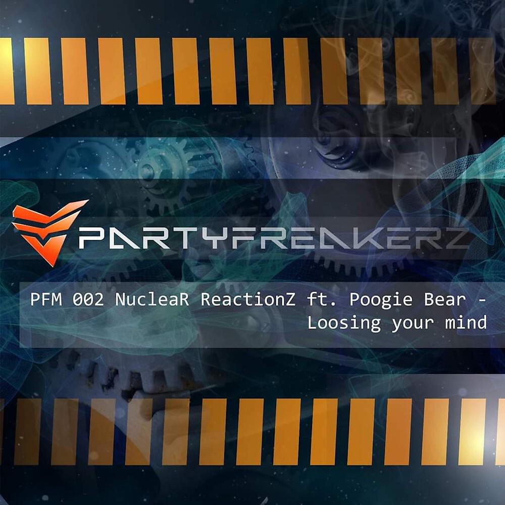 Nuclear Reactionz - Loosing Your Mind