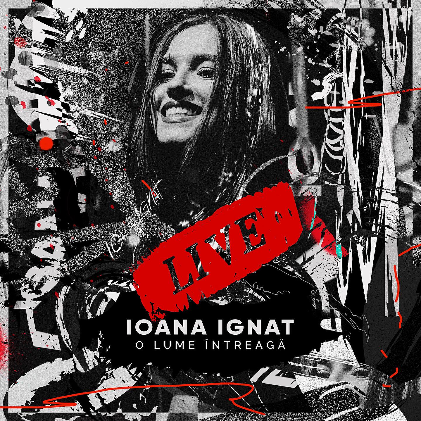 Ioana Ignat - O Lume Întreagă (Live)