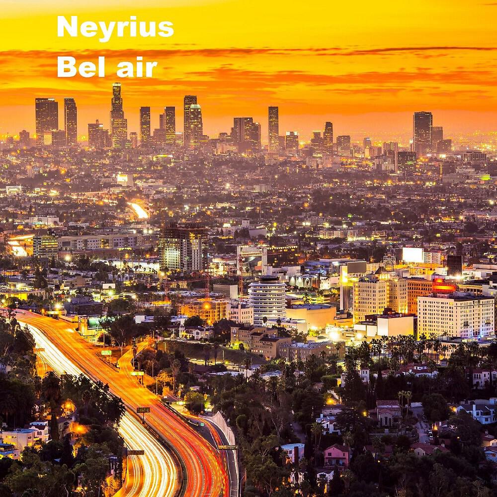 Neyrius - Bel Air