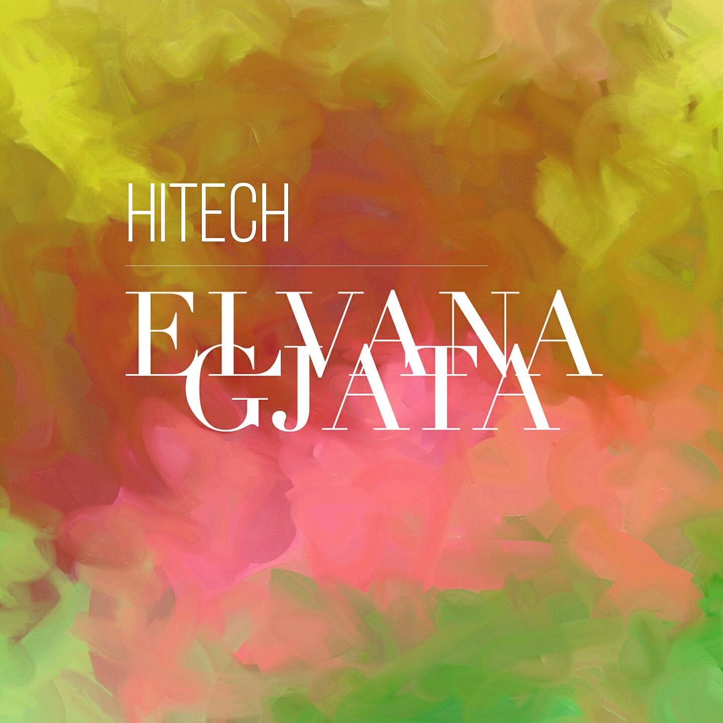 Elvana Gjata - Hitech