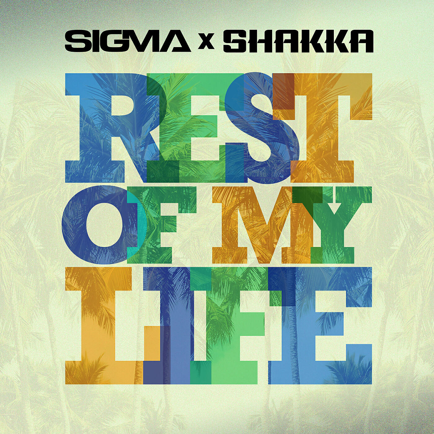 SIGMA - Rest Of My Life