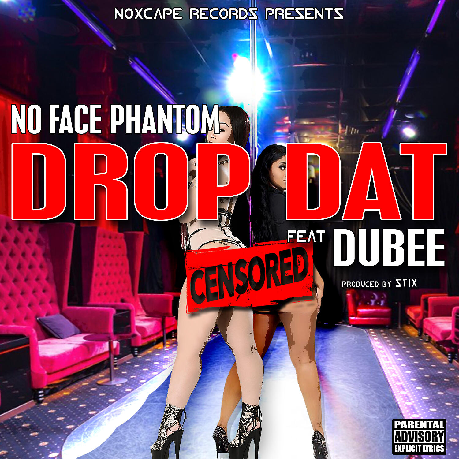 No Face Phantom - Drop Dat (feat. Dubee)