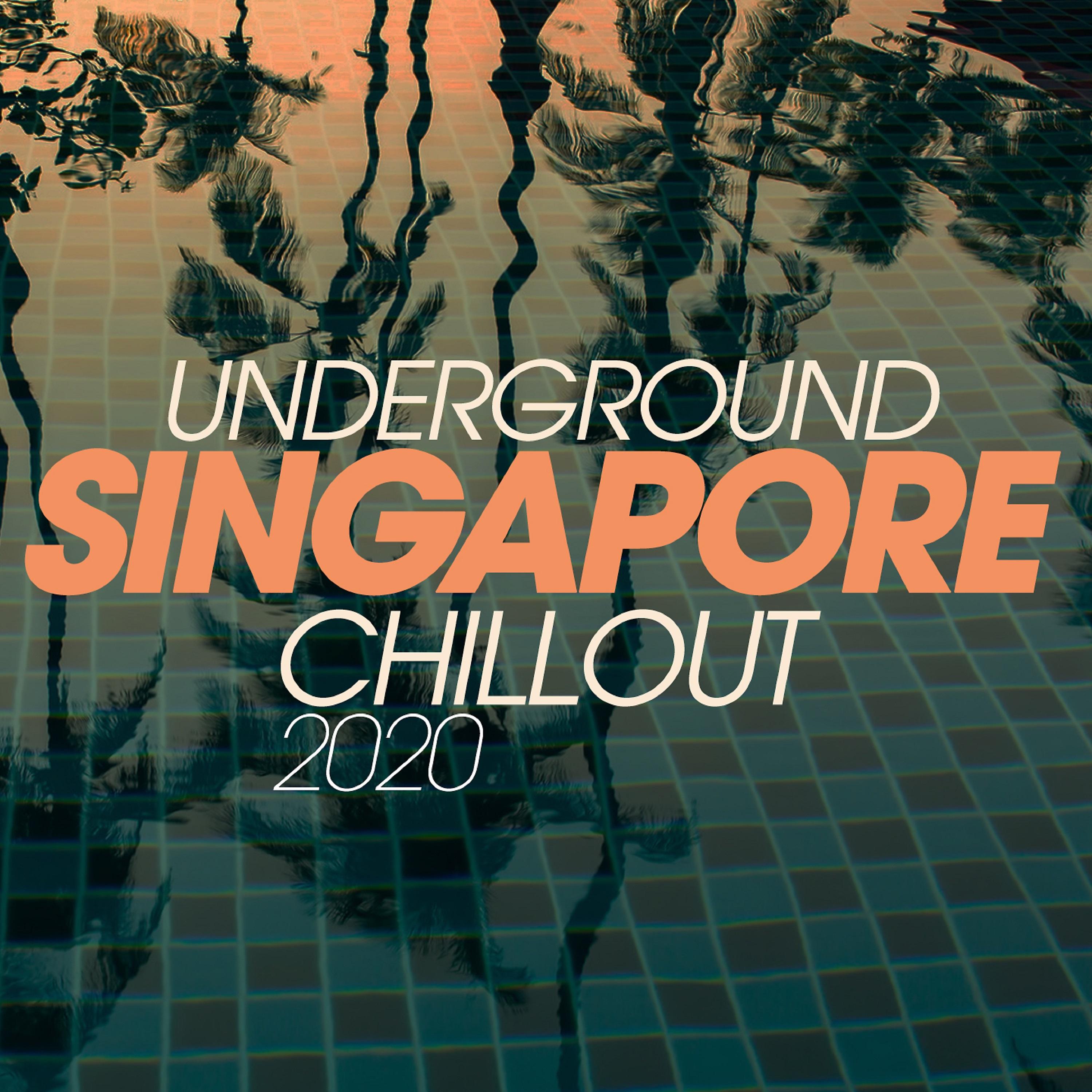 Постер альбома Underground Singapore Chillout 2020