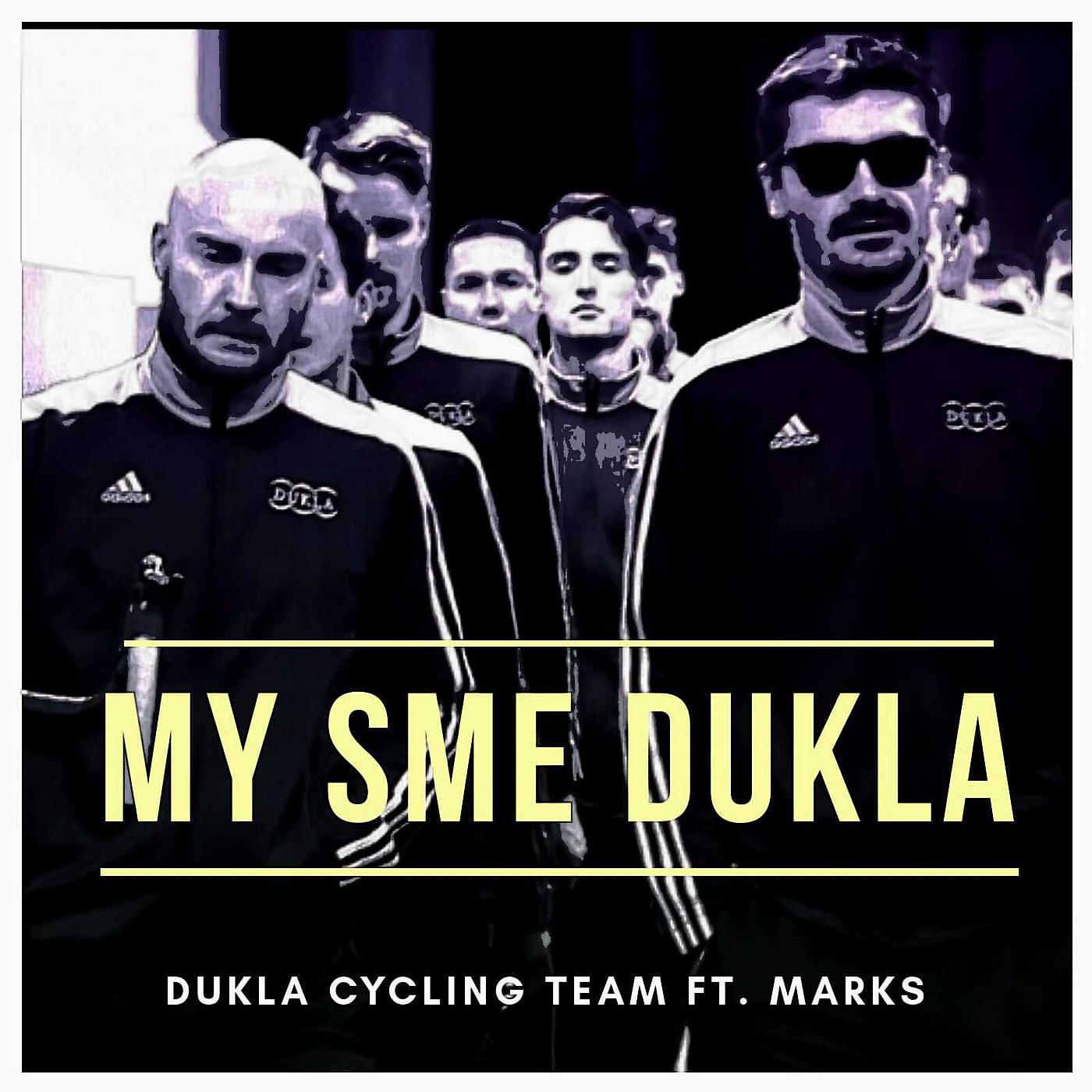 Постер альбома My Sme Dukla (Long Version)