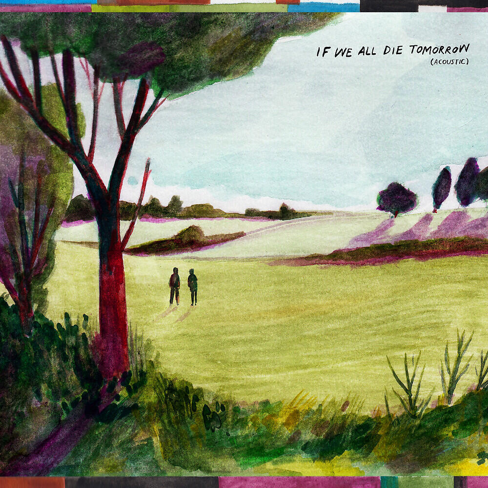 Tom Rosenthal - If We All Die Tomorrow (Acoustic)