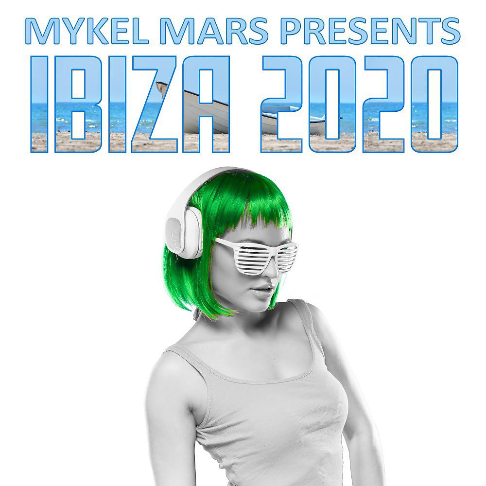 Постер альбома Mykel Mars Presents Ibiza 2020