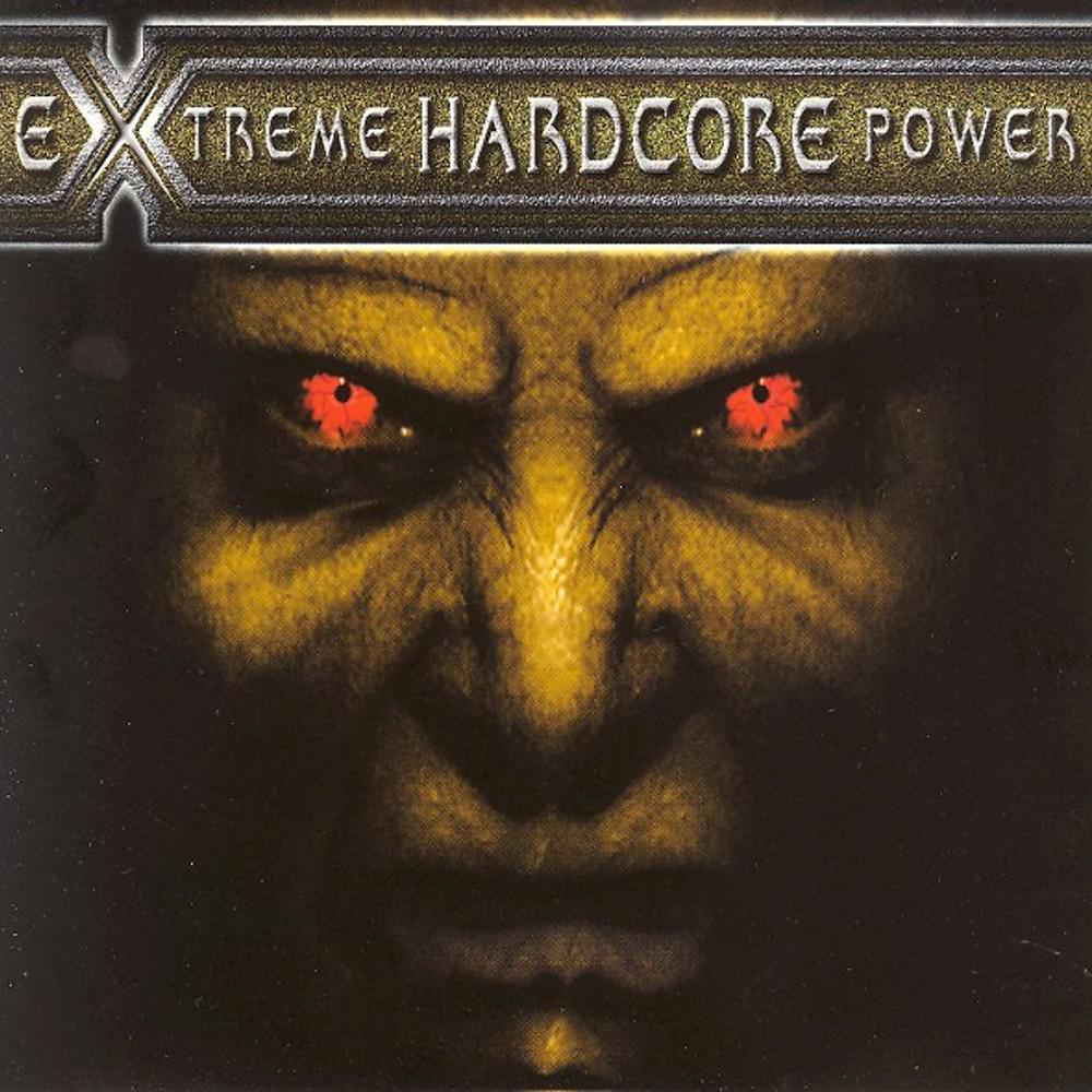Постер альбома Extreme Hardcore Power