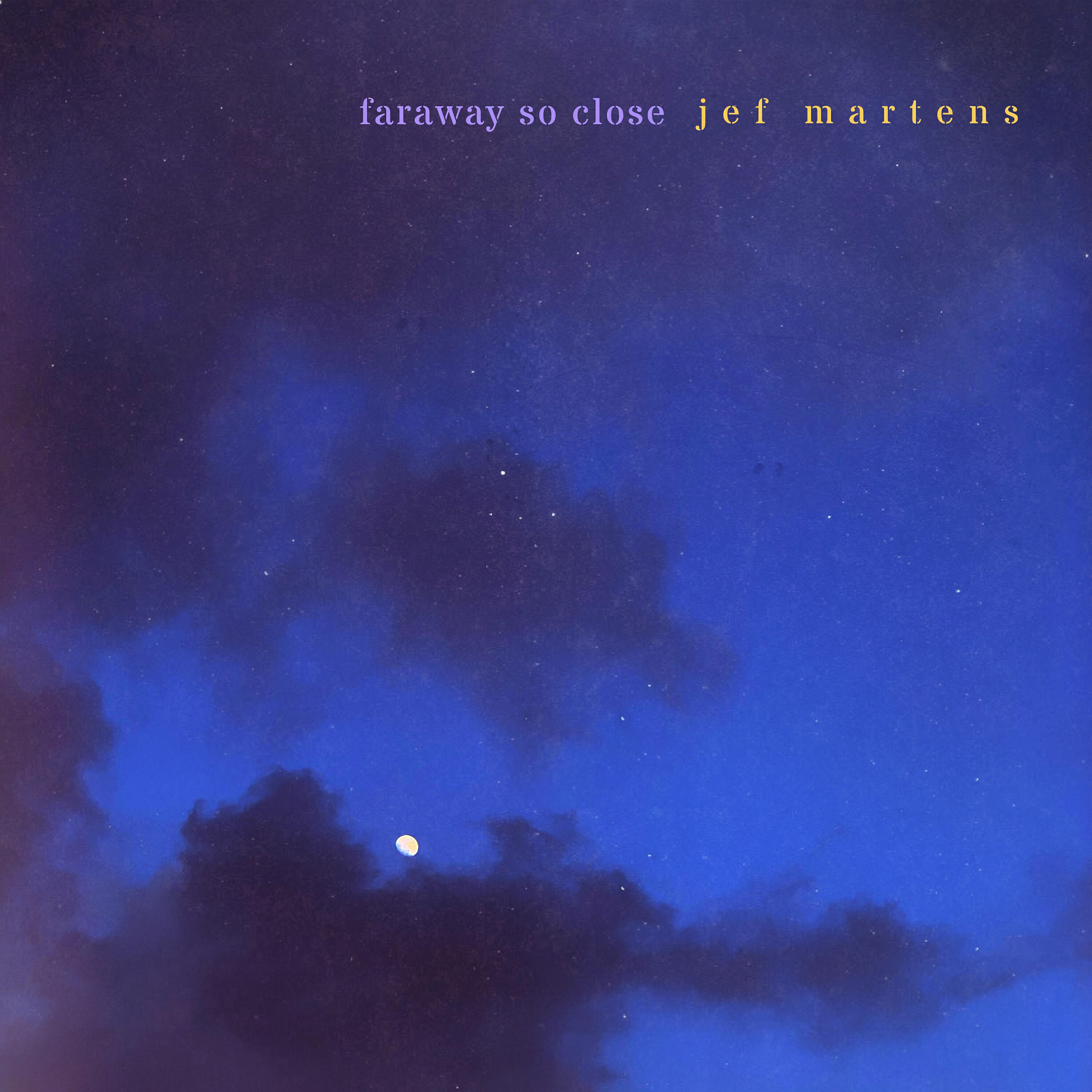 Jef Martens - Faraway So Close